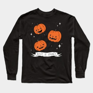 Keep It Spooky Long Sleeve T-Shirt